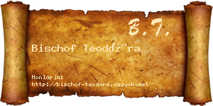 Bischof Teodóra névjegykártya